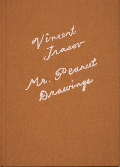 Mr. Peanut Drawings, Vincent Trasov - Gebonden - 9781927354285