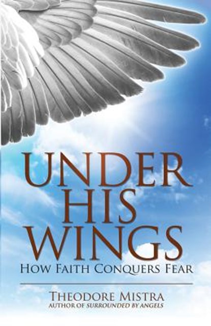 Under His Wings, Theodore Mistra - Paperback - 9781927355626