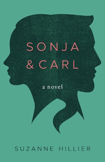 Sonja & Carl, Suzanne Hillier - Paperback - 9781927366561