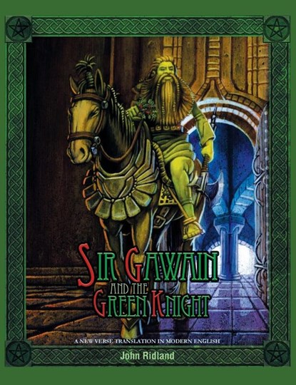 Sir Gawain and the Green Knight (a New Verse Translation in Modern English), John Ridland - Gebonden - 9781927409763