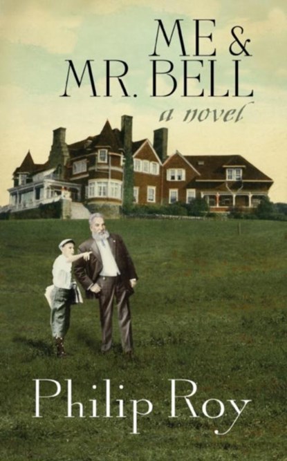 Me & Mr. Bell, ROY,  Philip - Paperback - 9781927492550