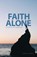 Faith Alone, Dr Paul Young - Paperback - 9781927521861