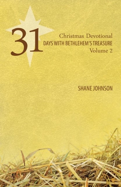 31 Days with Bethlehem's Treasure, MR Shane Johnson - Paperback - 9781927521922