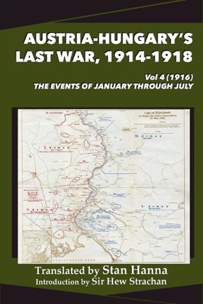 Austria-Hungary's Last War, 1914-1918 Vol 4 (1916), Stan Hanna - Paperback - 9781927537954