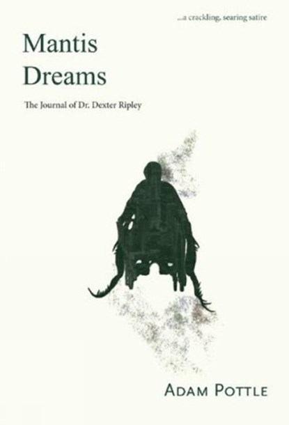 Mantis Dreams, Adam Pottle - Paperback - 9781927575253