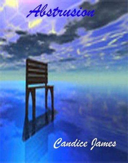 Abstrusion, Candice James - Ebook - 9781927616574