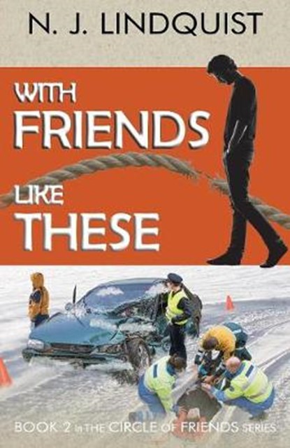 With Friends Like These, LINDQUIST,  N. J. - Paperback - 9781927692059