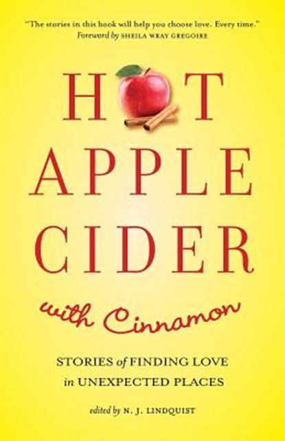 Hot Apple Cider with Cinnamon, N J Lindquist - Paperback - 9781927692363