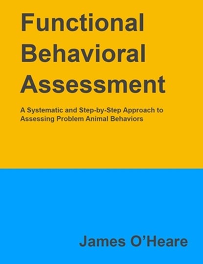 Functional Behavioral Assessment, James O'Heare - Paperback - 9781927744246