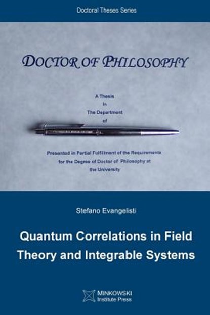 Quantum Correlations in Field Theory and Integrable Systems, Stefano Evangelisti - Paperback - 9781927763094