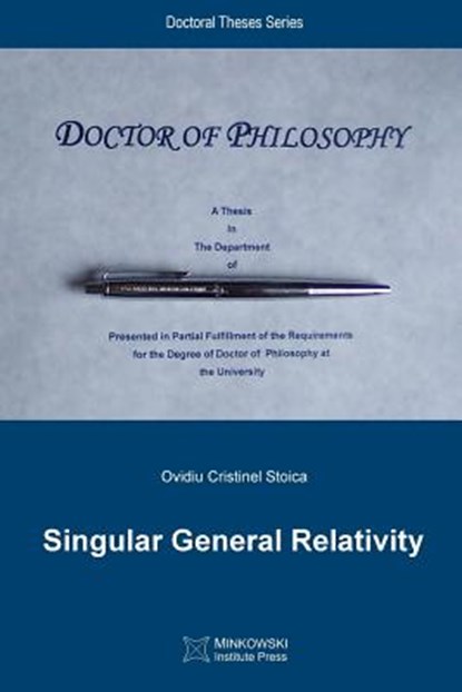 Singular General Relativity, Ovidiu Cristinel Stoica - Paperback - 9781927763346