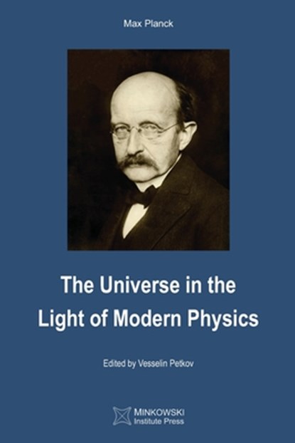 The Universe in the Light of Modern Physics, Max Planck - Paperback - 9781927763926