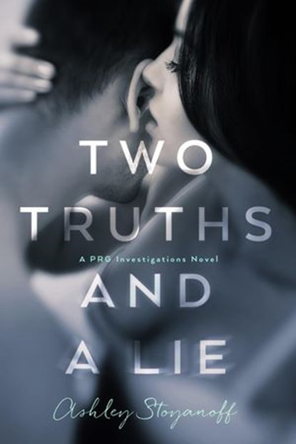 Two Truths and a Lie, Ashley Stoyanoff - Ebook - 9781927806104