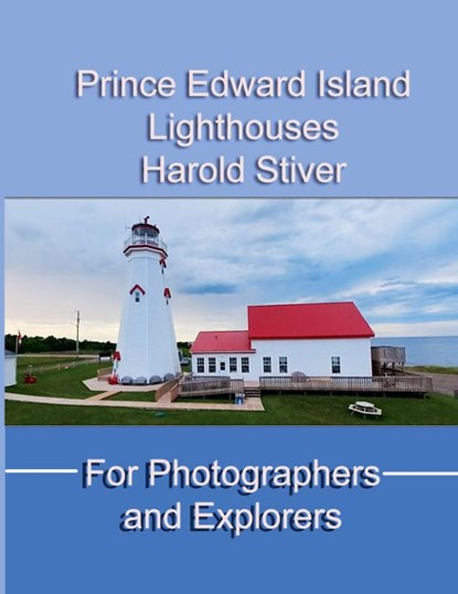 Prince Edward Island Lighthouses, Harold Stiver - Paperback - 9781927835531