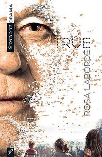 True, LABORDÉ,  Rosa - Paperback - 9781927922255