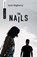 The Nails, MAGHANOY,  Jason - Paperback - 9781927922484