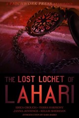 The Lost Locket of Lahari Anthology - Kellie Sheridan ; Erica Crouch ; Terra Harmony ; Janna Jennings ; Kara Baird - 9781927940136