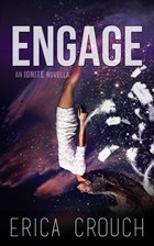 Engage: An Ignite Novella | Erica Crouch | 