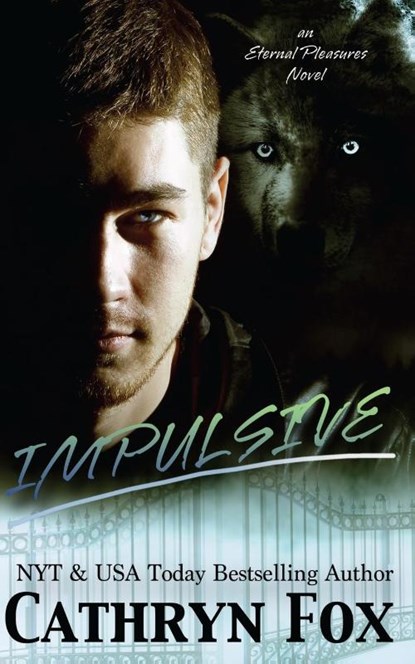 Impulsive, Cathryn Fox - Paperback - 9781928056294