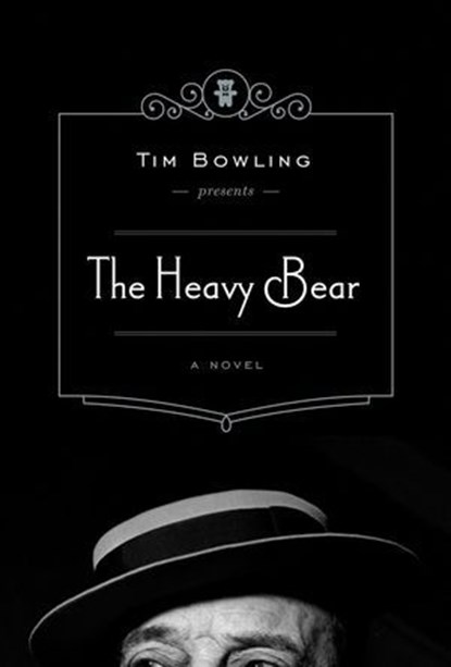 The Heavy Bear, Tim Bowling - Ebook - 9781928088486