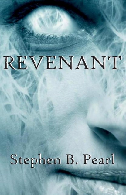 Revenant, PEARL,  Stephen B - Paperback - 9781928104209