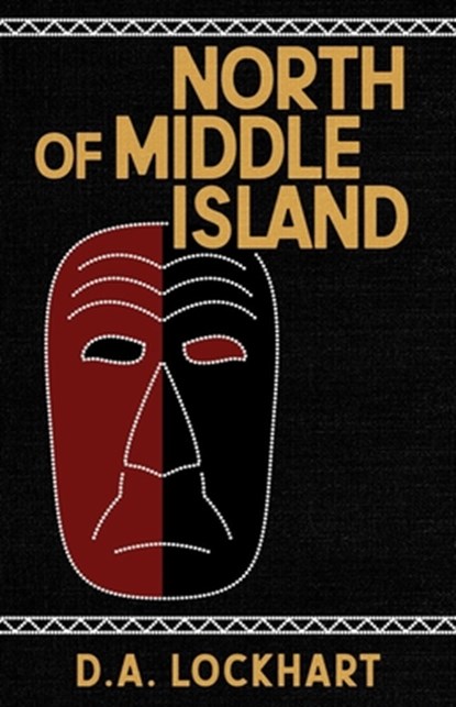 North of Middle Island, Lockhart - Paperback - 9781928120377