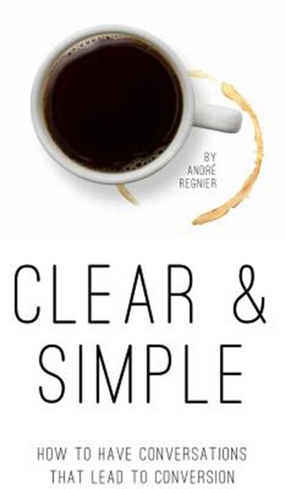 CLEAR & SIMPLE, Andr Regnier - Paperback - 9781928144960