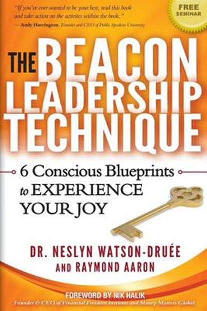 The Beacon Leadership Technique, Raymond Aaron ; Neslyn Watson-Druee - Paperback - 9781928155485