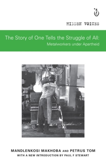 The Story of One Tells the Story of All, Mandlenkosi Makhoba ; Petrus Tom - Paperback - 9781928232728