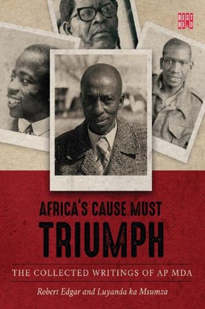 Africa's cause must triumph, Robert Edgar ; Luyanda ka Msumza - Paperback - 9781928246275