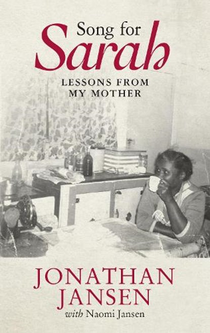 Song for Sarah, Jonathan Jansen ; Naomi Jansen - Gebonden - 9781928257295