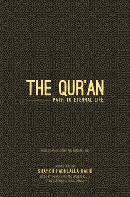 The Qur'an, Shaykh Fadhlalla Haeri - Gebonden - 9781928329206