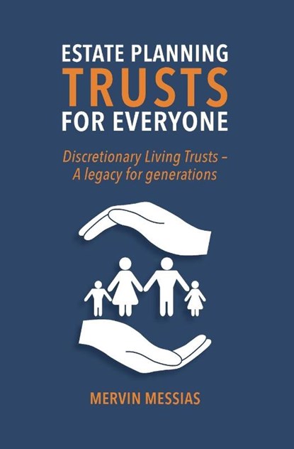 ESTATE PLANNING TRUSTS FOR EVERYONE, Mervin Messias - Paperback - 9781928455950