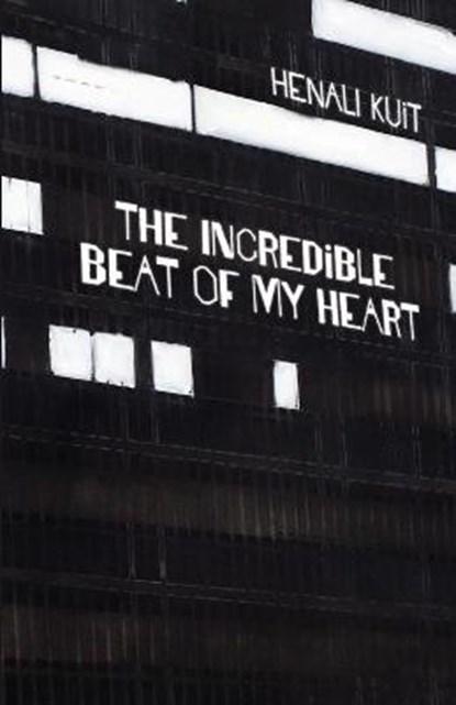 The incredible beat of my heart, KUIT,  Henali - Paperback - 9781928476429