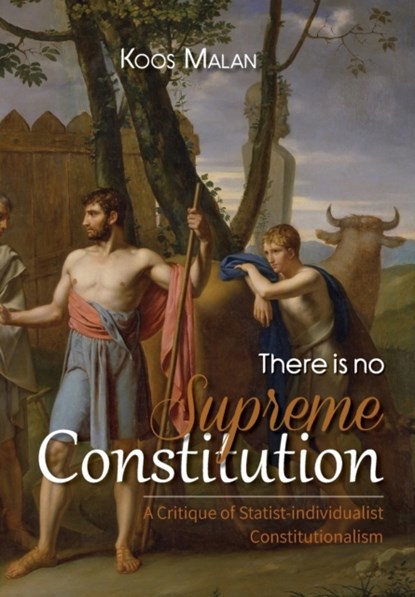 There is No Supreme Constitution, Koos Malan - Paperback - 9781928480266