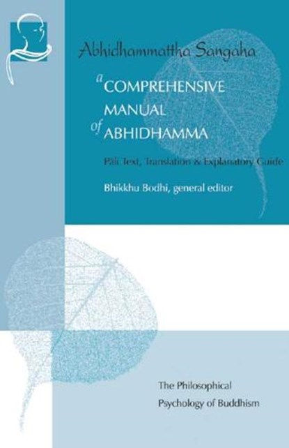 A Comprehensive Manual of Abhidhamma, Bhikkhu Bodhi - Paperback - 9781928706021