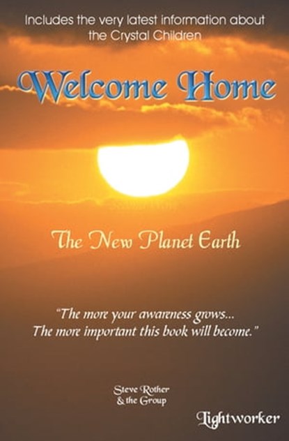 Welcome Home, Steve Rother - Ebook - 9781928806165