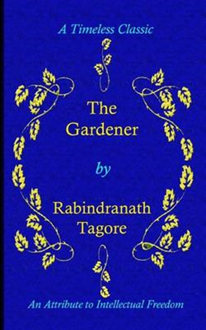 The Gardener, Rabindranath Tagore - Paperback - 9781928840077