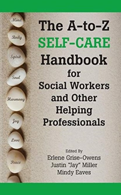 A-To-Z Self-Care Handbook for Social Workers and Other Helping Pro, Erlene Grise Owens - Paperback - 9781929109531