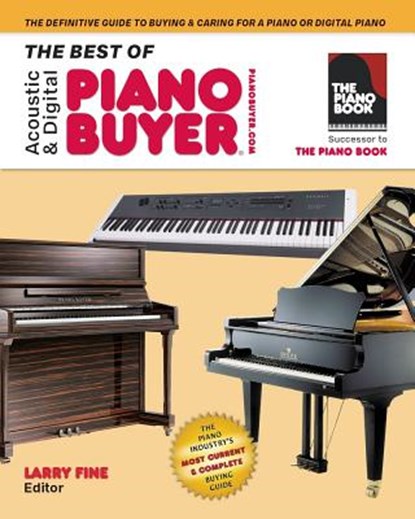 The Best of Acoustic & Digital Piano Buyer, Larry Fine - Paperback - 9781929145683