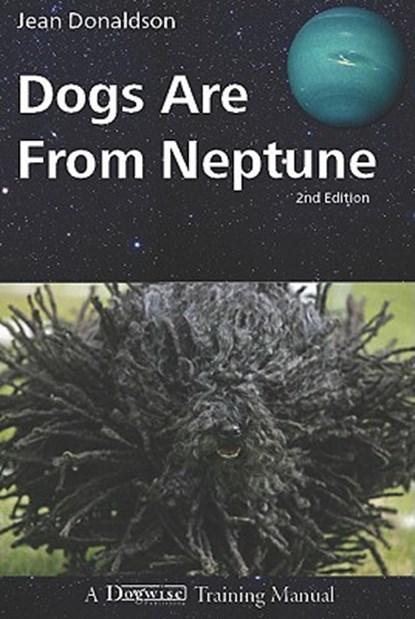 Dogs Are from Neptune, Jean Donaldson - Paperback - 9781929242658