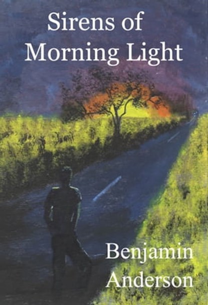 Sirens of Morning Light, Benjamin Anderson - Ebook - 9781929882199