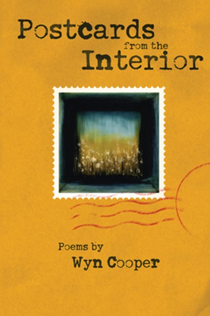 Postcards from the Interior, Wyn Cooper - Paperback - 9781929918652