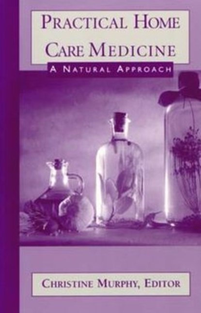 Practical Home Care Medicine, Christine Murphy - Paperback - 9781930051096