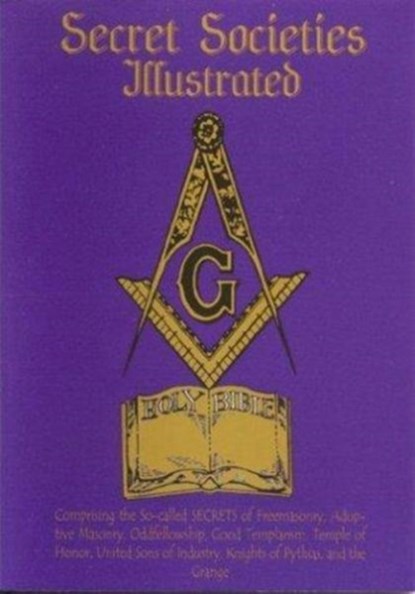 Secret Societies Illustrated, Lushena Books - Paperback - 9781930097698