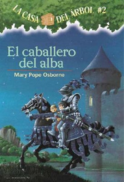 El Caballero del Alba = Knight at Dawn, Mary Pope Osborne - Paperback - 9781930332508