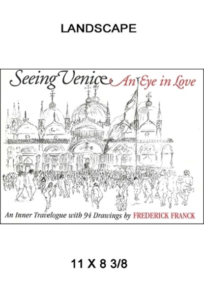 Seeing Venice, FRANCK,  Frederick - Paperback - 9781930337046