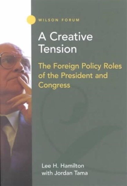 A Creative Tension, Lee H. Hamilton ; Jordan Tama - Paperback - 9781930365124