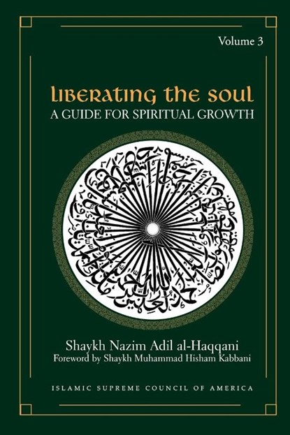 Liberating the Soul, Shaykh Nazim Al-Haqqani - Paperback - 9781930409163