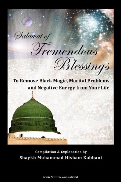 Salawat of Tremendous Blessings, Shaykh Muhammad Nazim Adil Haqqani - Paperback - 9781930409910